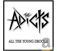 the Adicts - All The Young Droogs