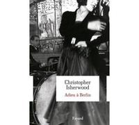 Adieu à Berlin Christopher Isherwood (Auteur)