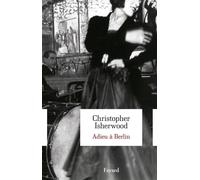 Adieu à Berlin - Christopher Isherwood - Fayard - broché - Roman