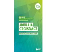 Adieu à la croissance - Bien vivre dans un monde solidaire
