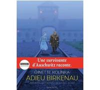 Victor Matet – Adieu Birkenau – Une survivante d'Auschwitz raconte – Relié