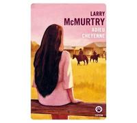 Adieu Cheyenne - Larry McMurtry - Gallmeister - Poche - Roman