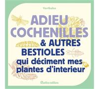 Adieu cochenilles et autres bestioles qui déciment mes plantes d'intérieur