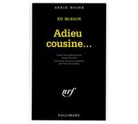 Adieu cousine... - - Ed Mc Bain - Gallimard - Livre