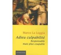 Adieu culpabilité Marco La Loggia (Auteur)