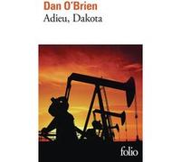 Dan O'Brien – Adieu, Dakota – Roman – Poche (Gallimard)