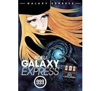 Adieu Galaxy Express 999
