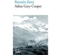 Adieu Gary Cooper Romain Gary (Auteur)
