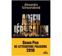 Alexandra Schwartzbrod – Adieu Jérusalem – Roman – Broché