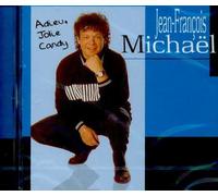 Michaël, Jean-François - Adieu jolie Candy