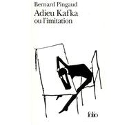 Bernard Pingaud – Adieu Kafka ou L'imitation – Poche – Gallimard