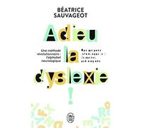 Adieu, la dyslexie !
