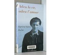 Adieu la vie, adieu l'amour