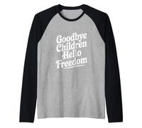 Adieu Les Enfants, Bonjour la liberté Manche Raglan