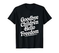 Adieu Les Enfants, Bonjour la liberté T-Shirt