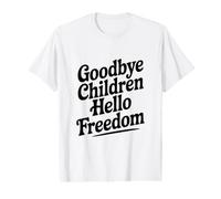 Adieu Les Enfants, Bonjour la liberté T-Shirt Graphique avec Valeur