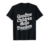 Adieu Les Enfants, Bonjour la liberté T-Shirt Graphique avec Valeur