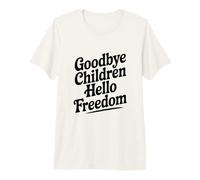Adieu Les Enfants, Bonjour la liberté T-Shirt Haut de Gamme