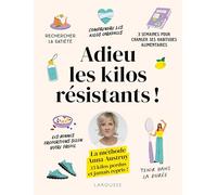 Adieu, les kilos résistants !: Méthode Anna Austruy