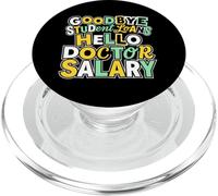 Adieu Les prêts étudiants Bonjour médecin salaire PopSockets PopGrip pour MagSafe