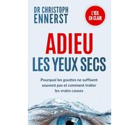 Adieu les yeux secs: Pourquoi les gouttes ne suffisent souvent pas et comment traiter les vraies causes
