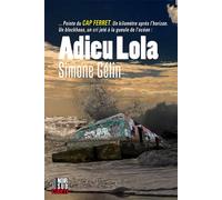 Adieu Lola - Simone Gélin - Editions Cairn - broché - Roman