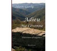 Adieu ma Cévenne: Souvenirs d'enfance