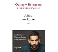 Adieu ma honte - Ouissem Belgacem - Fayard - broché - Essai
