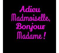 Adieu Mademoiselle, Bonjour Madame !: Livre d'Or pour evjf | 21,59x21,59 cm | 80 pages | Souvenez-vous de ce moment mythique avant la grande aventure !