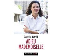 Adieu Mademoiselle - La Défaite Des Femmes