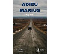 Adieu Marius - Hugo Oillic - Ex Aequo - broché - Roman