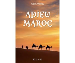 Adieu Maroc