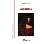 Adieu Marquise