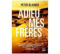 Nicolas Demorand – Adieu mes frères – «un roman bien fait et divertissant» RTL