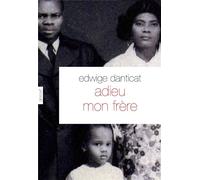 Adieu mon frère - Edwidge Danticat - Grasset - broché - Roman