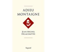 Adieu Montaigne