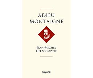 Adieu Montaigne