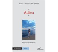 Anila Kananasi Karapidou – Adieu – Poésie – Préface : Nicole Barrière – Broché
