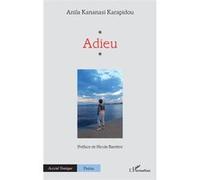 Adieu Nicole Barrière (Préface), Anila Kananasi Karapidou (Auteur)
