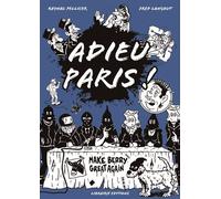 Adieu Paris ! Make Berry great again - Raynal Pellicer - Librairix - cartonné - Bande dessinée
