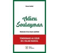 Adieu Soulayman - Itinéraire D'un Imam Salafiste