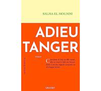 Adieu Tanger: Premier roman