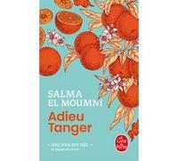 Adieu Tanger Salma El Moumni (Auteur)