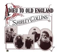 Shirley Collins Adieu to Old England (Vinyl)