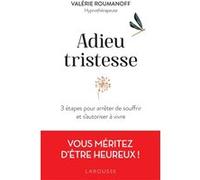 Adieu tristesse Valérie Roumanoff (Auteur)