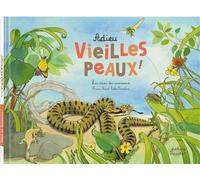 Adieu vieilles peaux ! Les mues des animaux - Florence Pinaud - Du Ricochet Eds - cartonné - Document jeunesse