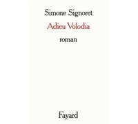 Adieu Volodia - roman - Simone Signoret - Fayard - Livre