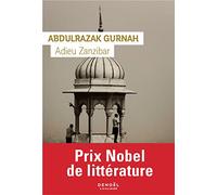 Adieu Zanzibar Abdulrazak Gurnah (Auteur), Sylvette Gleize (Traduction)