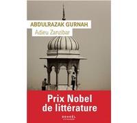 Abdulrazak Gurnah – Adieu Zanzibar – Traduit par Sylvette Gleize – Éditions Denoël
