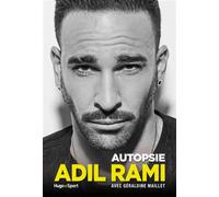Adil Rami - Autopsie - Géraldine Maillet - Hugo Sport - broché - Essai